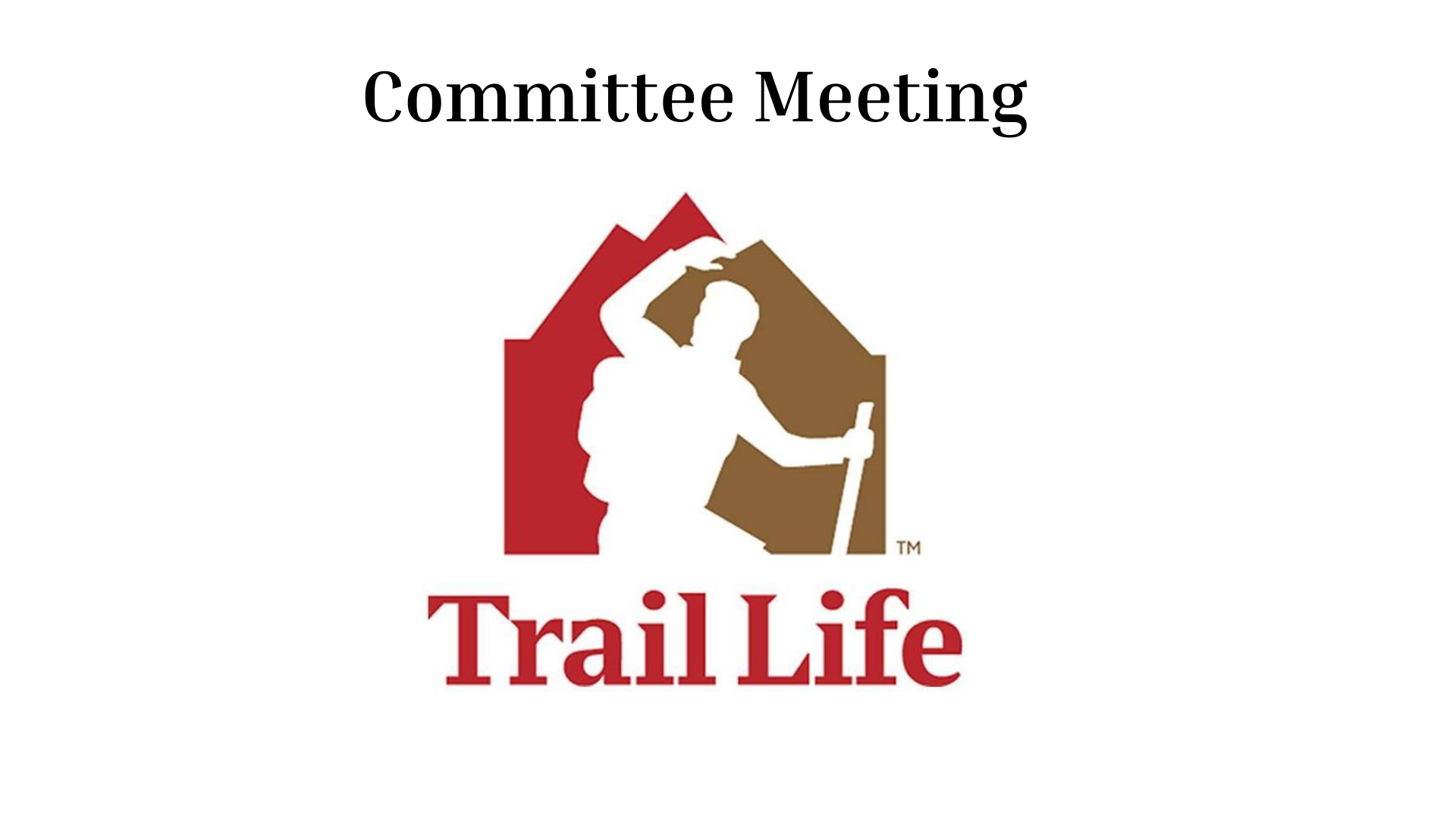 Trail Life Committee Meeting